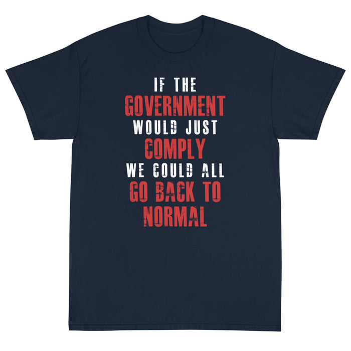 Government Comply Unisex T-Shirt