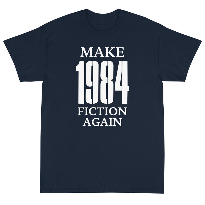 Make 1984 Fiction Again Unisex T-Shirt