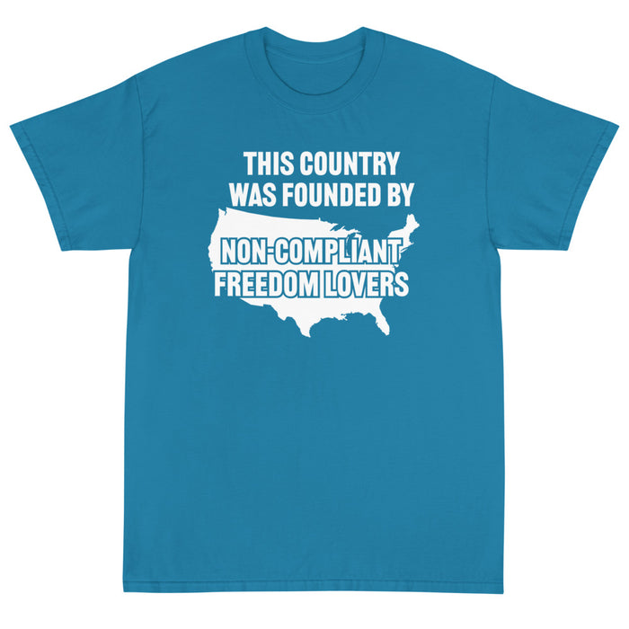 Non-Compliant Freedom Lovers Unisex T-Shirt