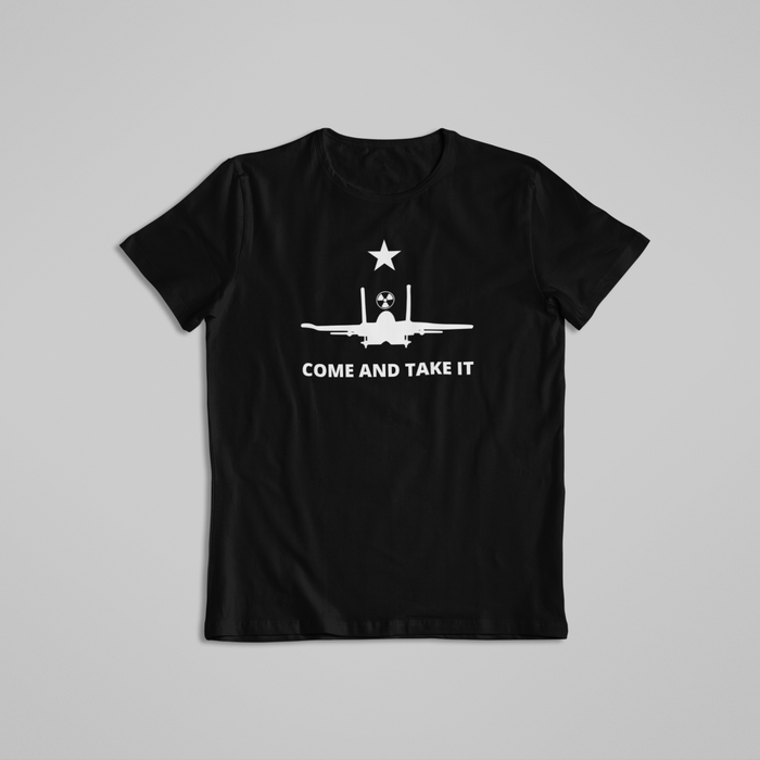Come and Take It (F-15 Version) Unisex T-Shirt