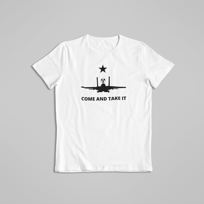 Come and Take It (F-15 Version) Unisex T-Shirt
