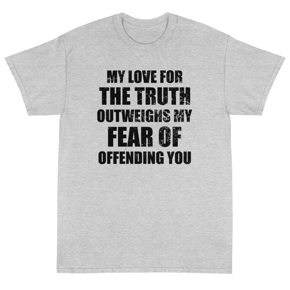 My Love For The Truth Unisex T-Shirt - PatriotDepot.com