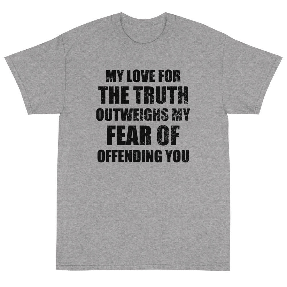 My Love For The Truth Unisex T-Shirt - PatriotDepot.com