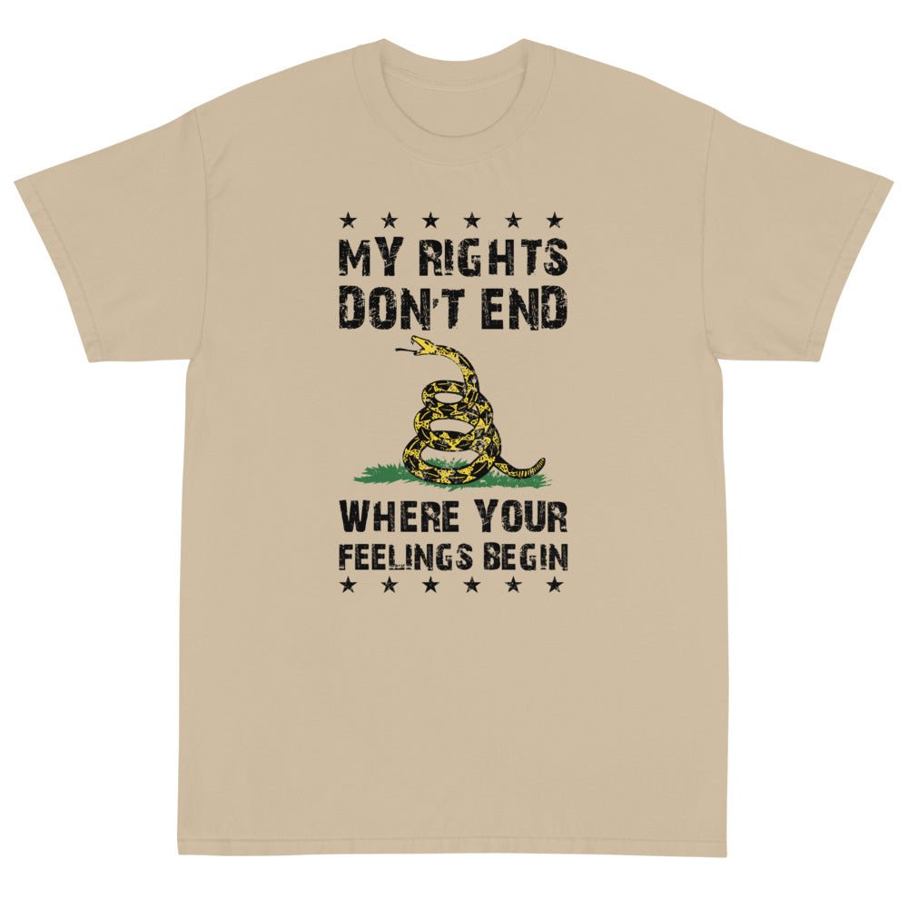 My Rights Don't End Where Your Feelings Begin Unisex T-Shirt - PatriotDepot.com