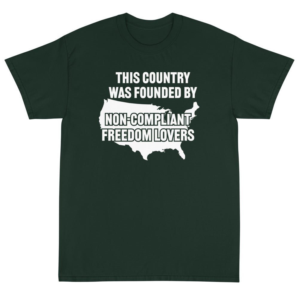 Non - Compliant Freedom Lovers Unisex T-Shirt - PatriotDepot.com