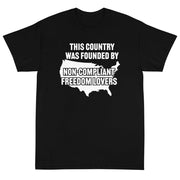 Non - Compliant Freedom Lovers Unisex T-Shirt - PatriotDepot.com