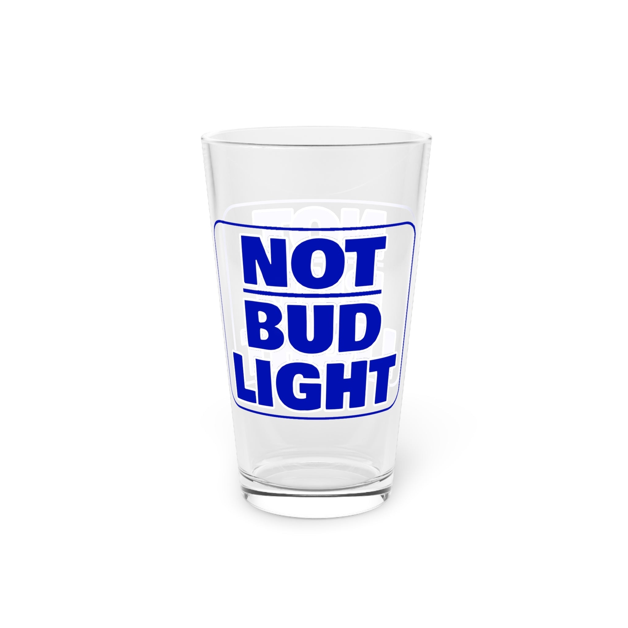 Not Bud Light Pint Glass - PatriotDepot.com