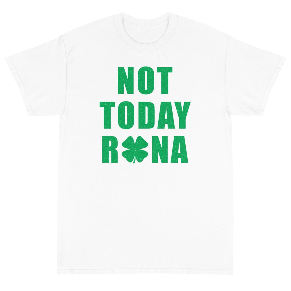 Not Today Rona Unisex T-Shirt - PatriotDepot.com
