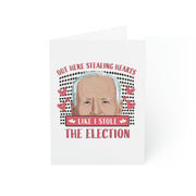 Out Here Stealing Hearts Like I Stole the Election Greeting Cards (1, 10, 30, and 50pcs) - PatriotDepot.com