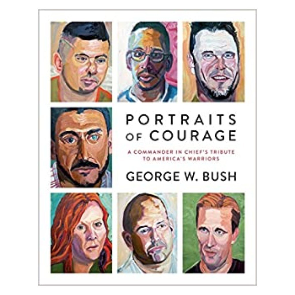 Portraits of Courage: A Commander in Chief's Tribute to America's Warriors - PatriotDepot.com