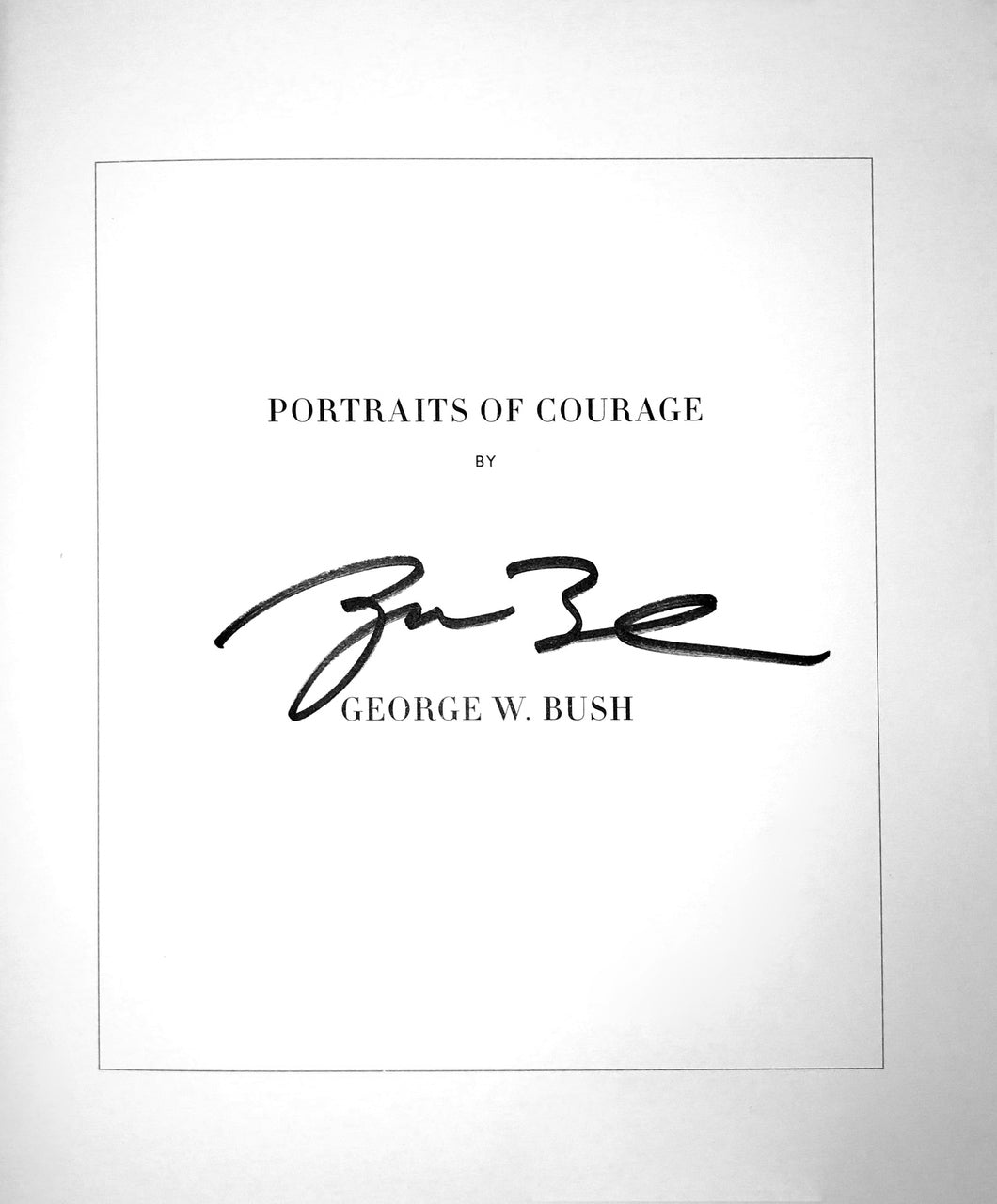 Portraits of Courage: A Commander in Chief's Tribute to America's Warriors - PatriotDepot.com