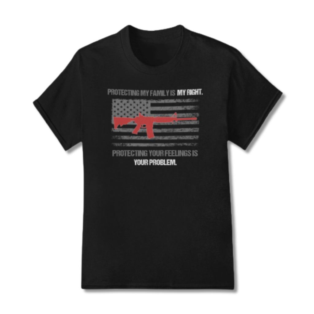 Protecting my family is a right T-Shirt - PatriotDepot.com