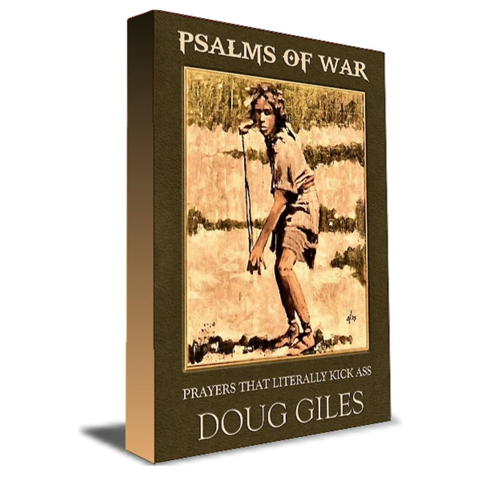 Psalms of War "Prayers That Literally Kick Ass" by Doug Giles (Book)