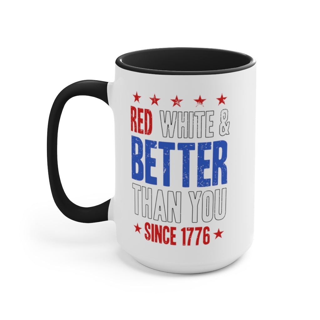 Red, White & Better Than You Mug - PatriotDepot.com