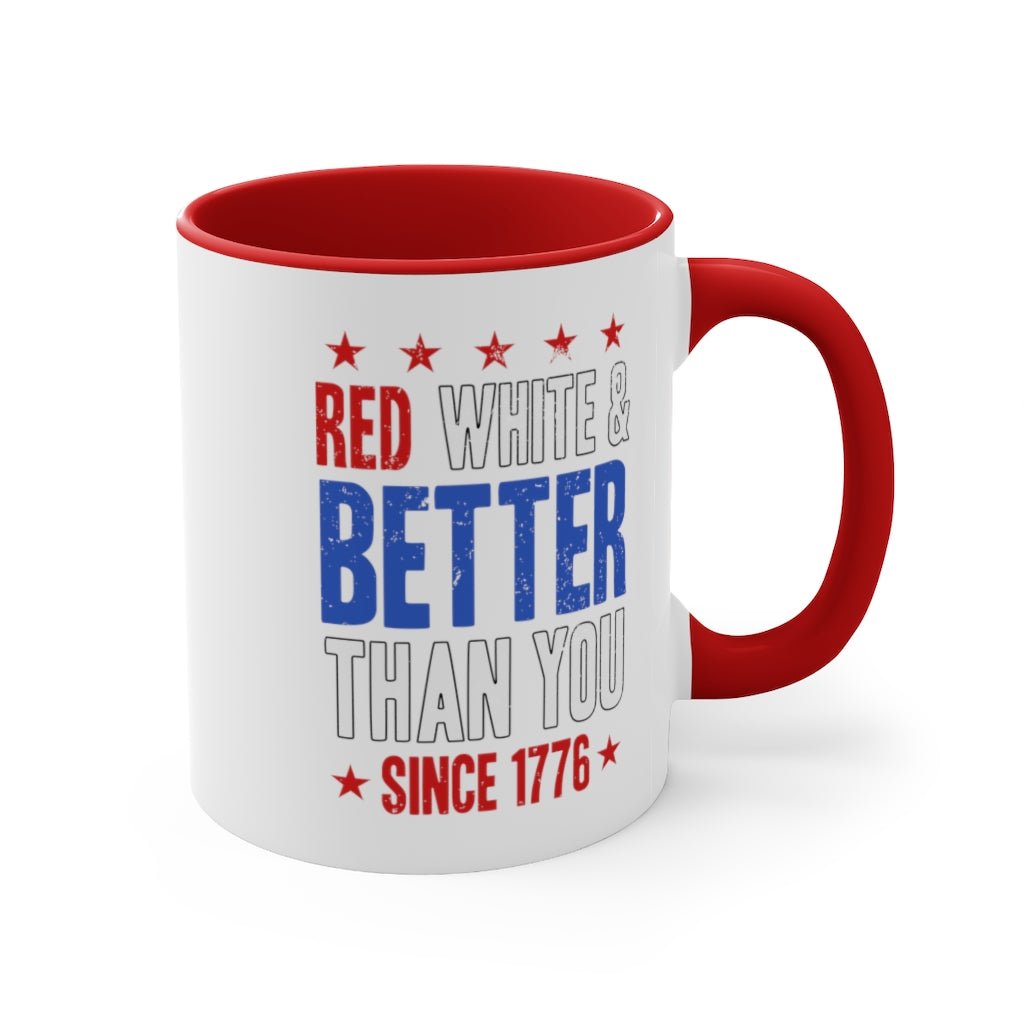 Red, White & Better Than You Mug - PatriotDepot.com
