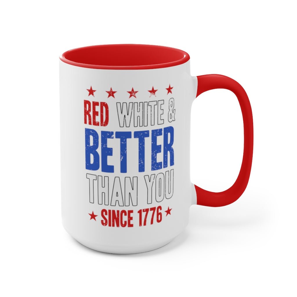 Red, White & Better Than You Mug - PatriotDepot.com