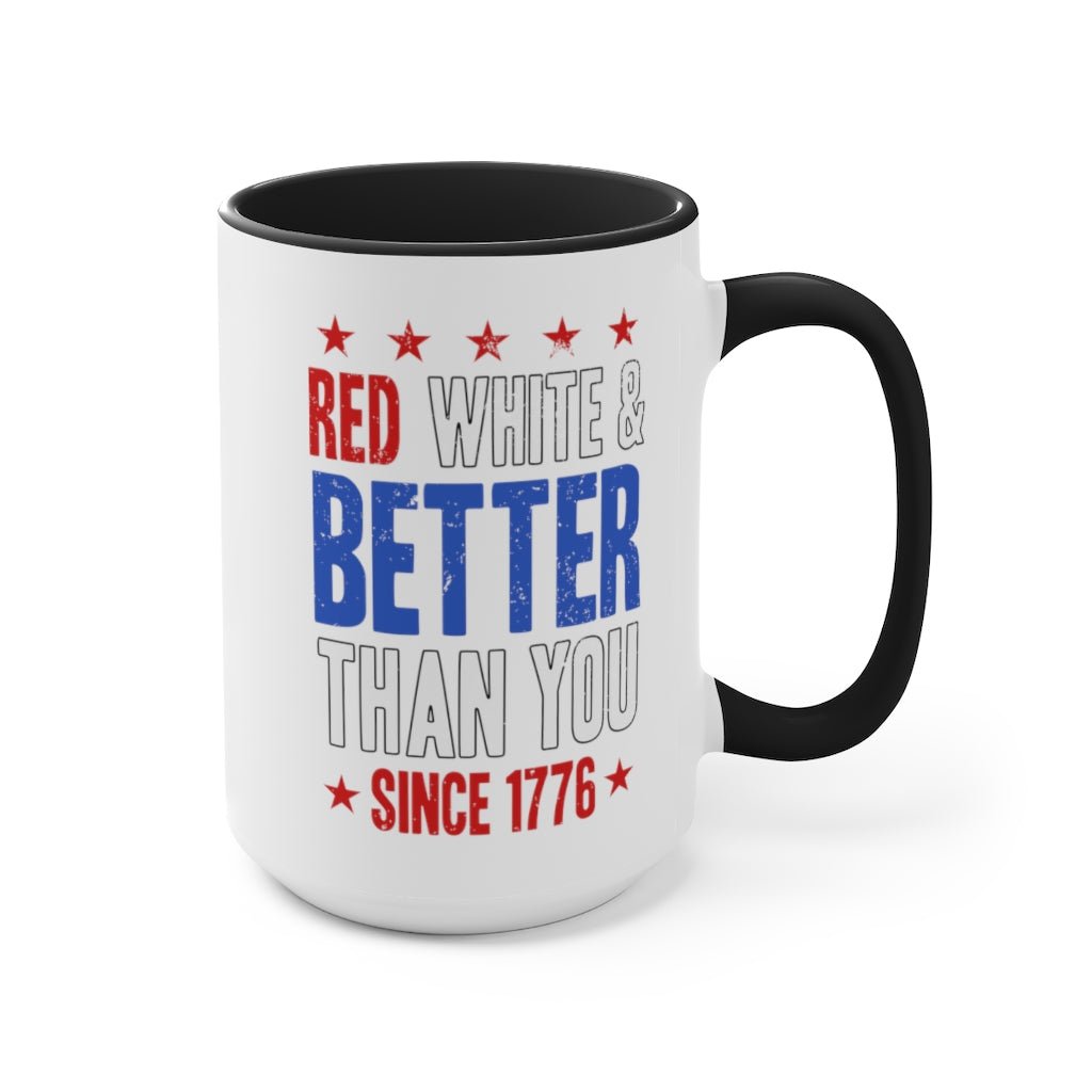 Red, White & Better Than You Mug - PatriotDepot.com