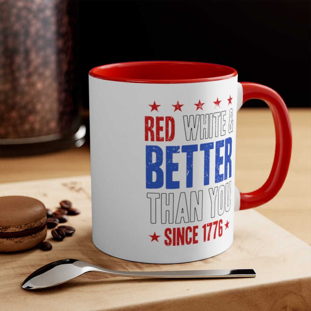 Red, White & Better Than You Mug - PatriotDepot.com