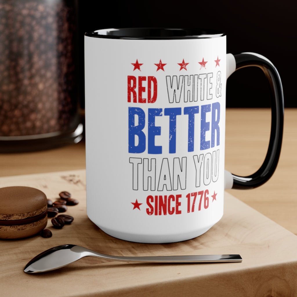 Red, White & Better Than You Mug - PatriotDepot.com