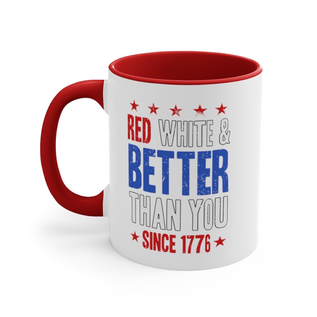 Red, White & Better Than You Mug - PatriotDepot.com