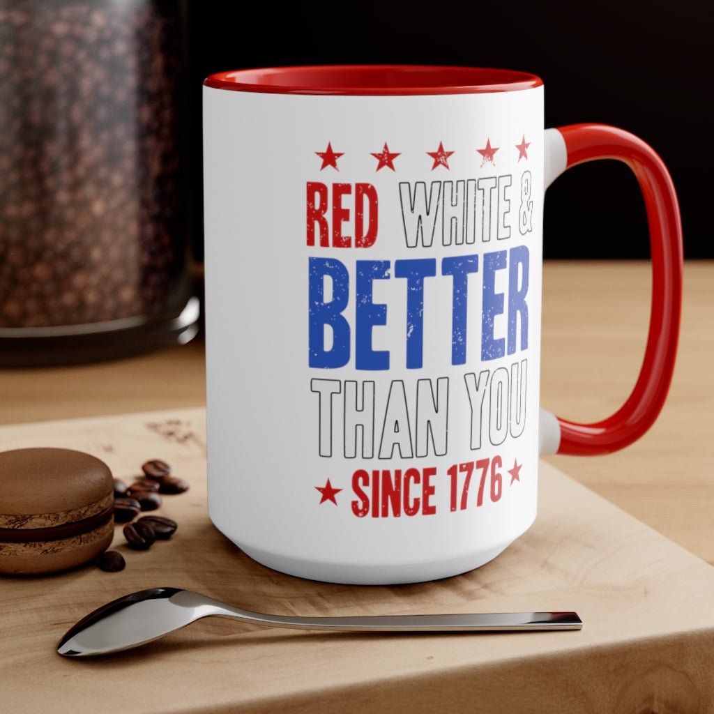 Red, White & Better Than You Mug - PatriotDepot.com