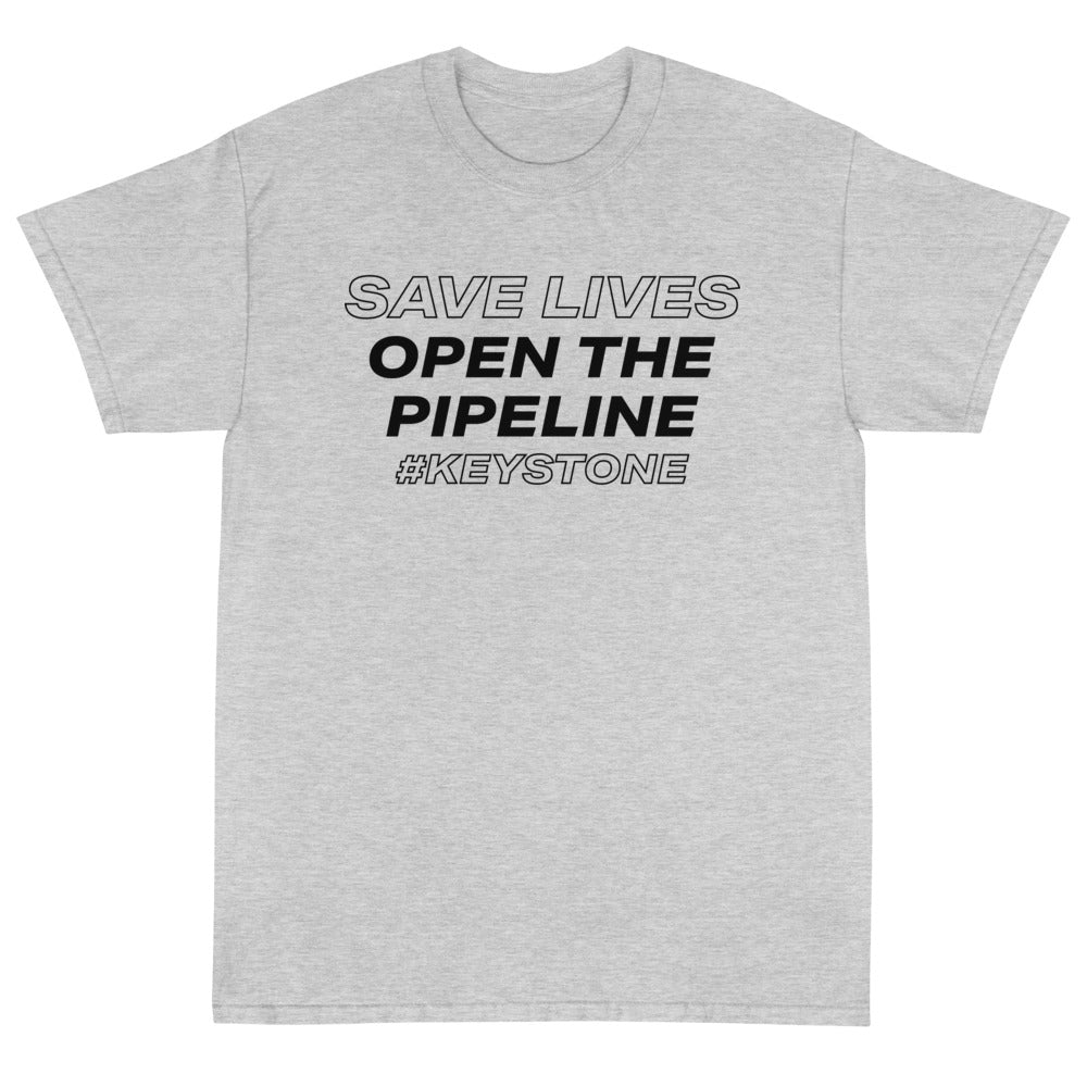Save Lives Open the Pipeline Unisex T-Shirt - PatriotDepot.com