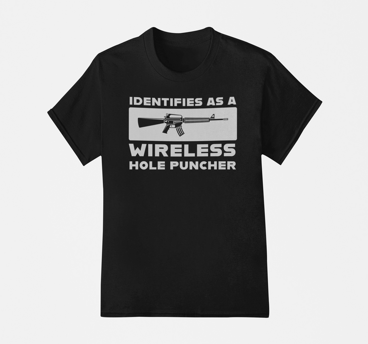 AR-15 Identifies as a Wireless Hole Puncher Unisex T-Shirt