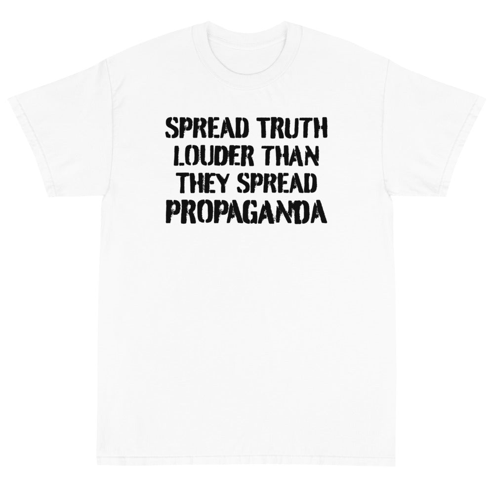 Spread Truth Louder Than Propaganda Unisex T-Shirt - PatriotDepot.com