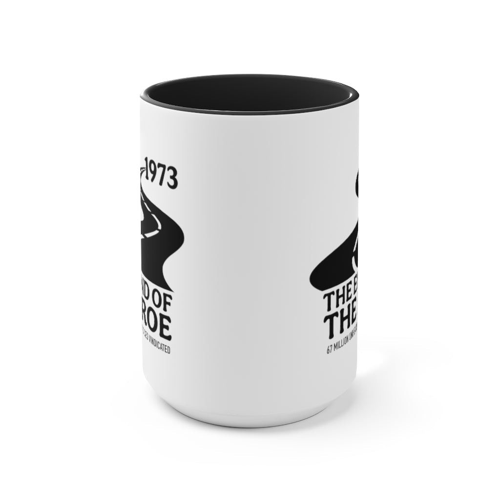 The End of the Roe Mug (2 sizes, 3 colors) - PatriotDepot.com