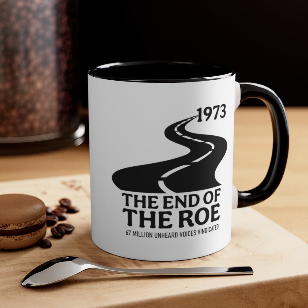 The End of the Roe Mug (2 sizes, 3 colors) - PatriotDepot.com
