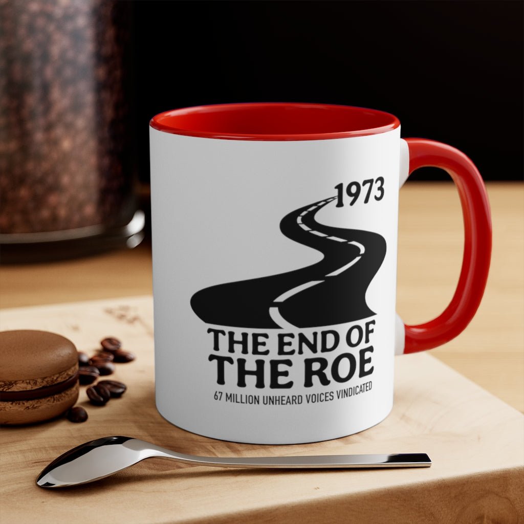 The End of the Roe Mug (2 sizes, 3 colors) - PatriotDepot.com