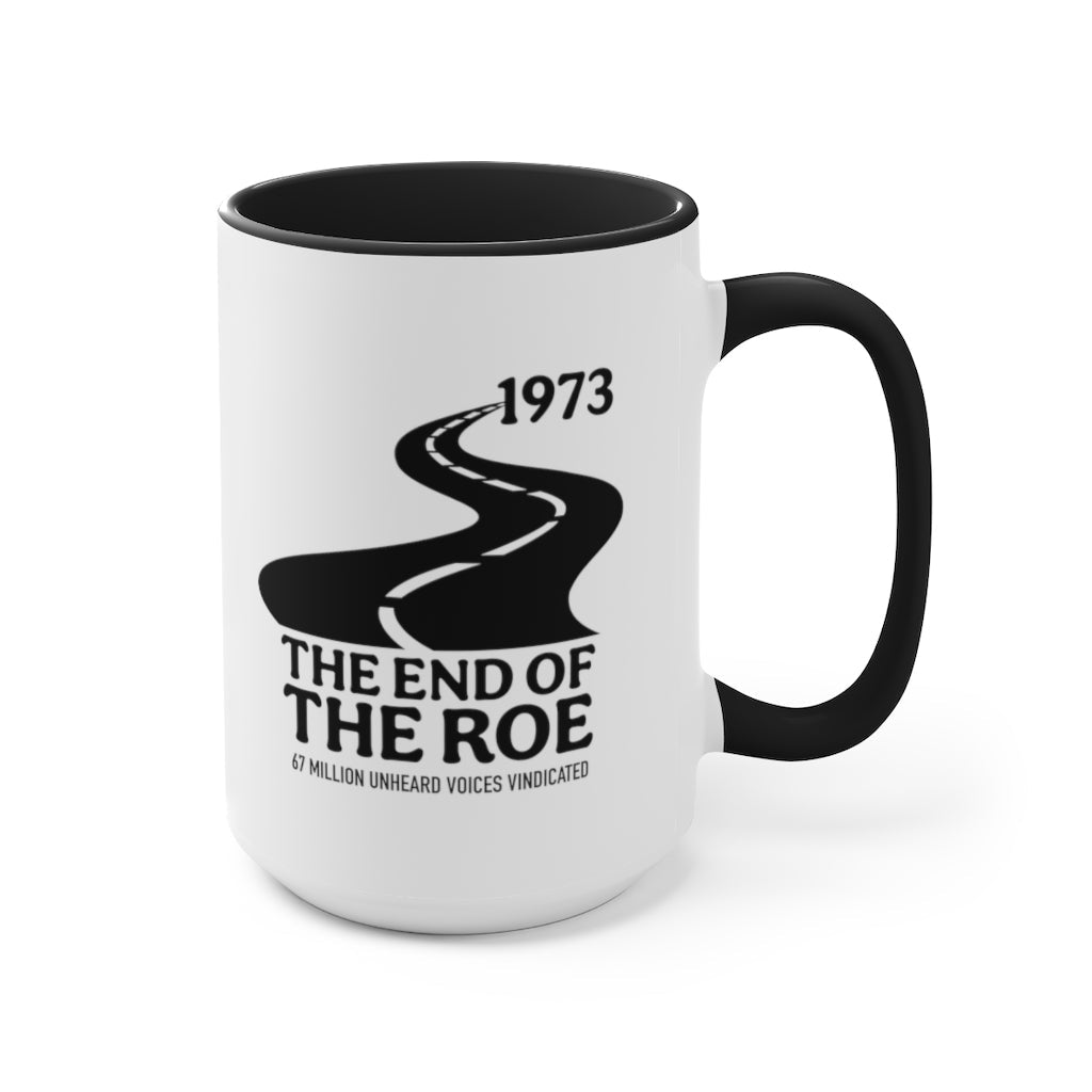 The End of the Roe Mug (2 sizes, 3 colors) - PatriotDepot.com