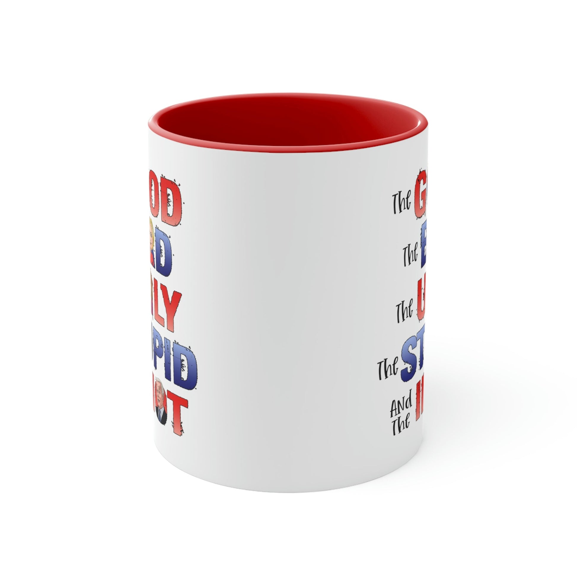 The Good, The Bad, The Ugly, The Stupid, and the Idiot Mug (2 Colors, 2 Sizes) - PatriotDepot.com