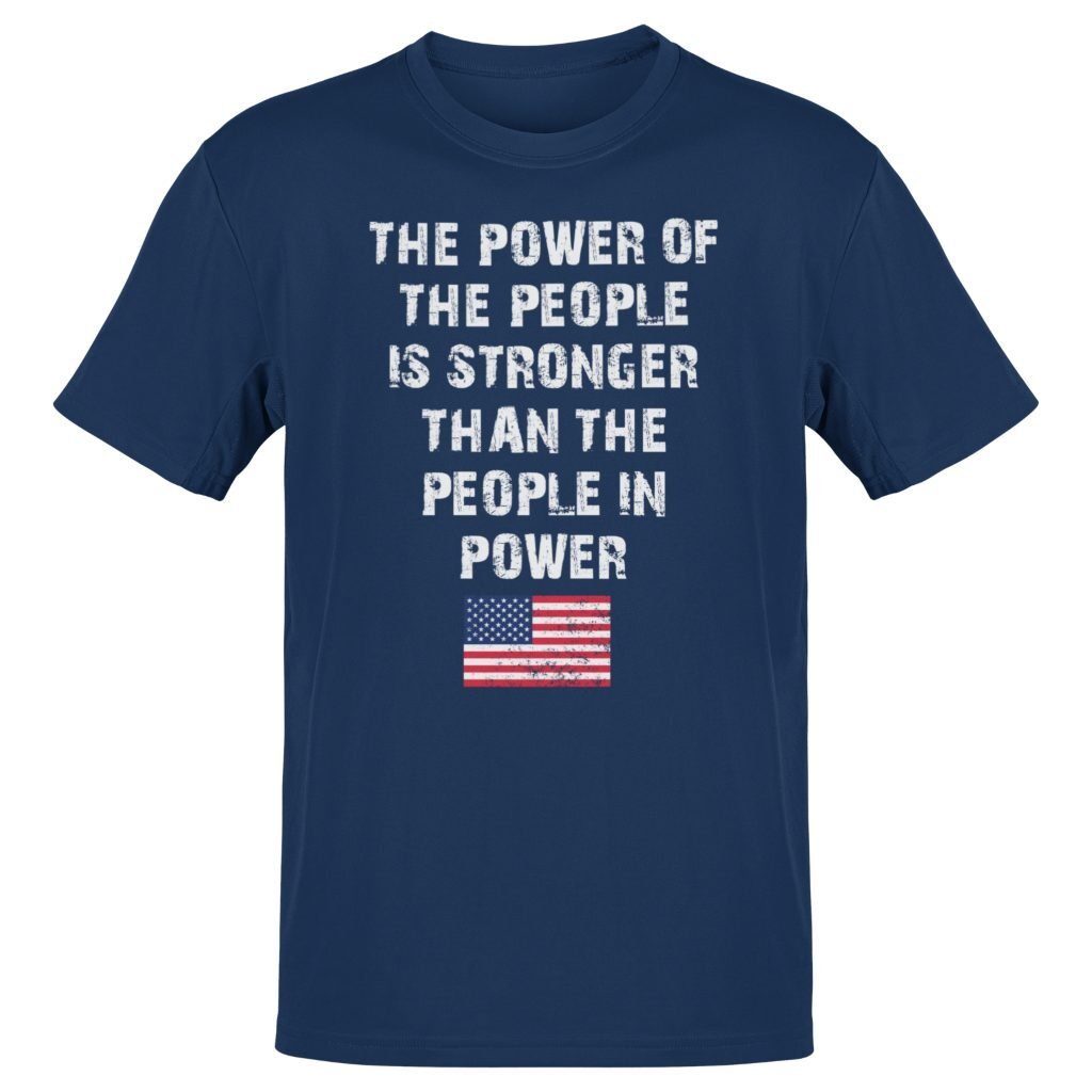 The Power Of The People Unisex T-Shirt - PatriotDepot.com