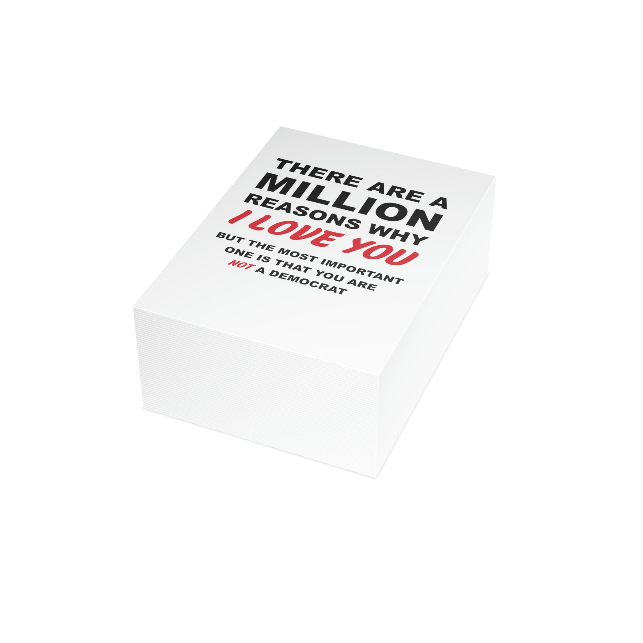 There Are A Million Reasons Why I Love You...Greeting Cards (1, 10, 30, and 50pcs) - PatriotDepot.com