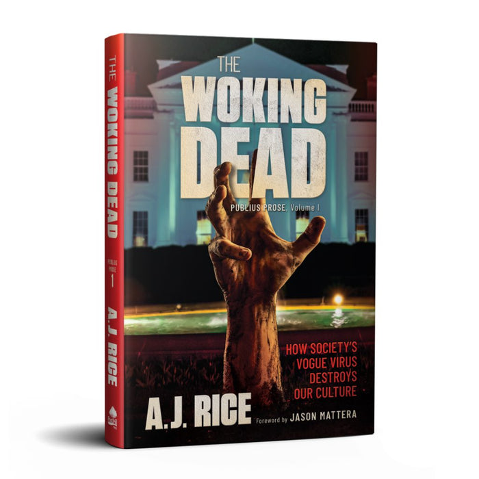 The Woking Dead: How Society's Vogue Virus Destroys Our Culture Hardcover