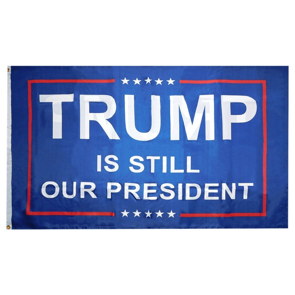 Trump is Still Our President 3'x5' Flag - PatriotDepot.com