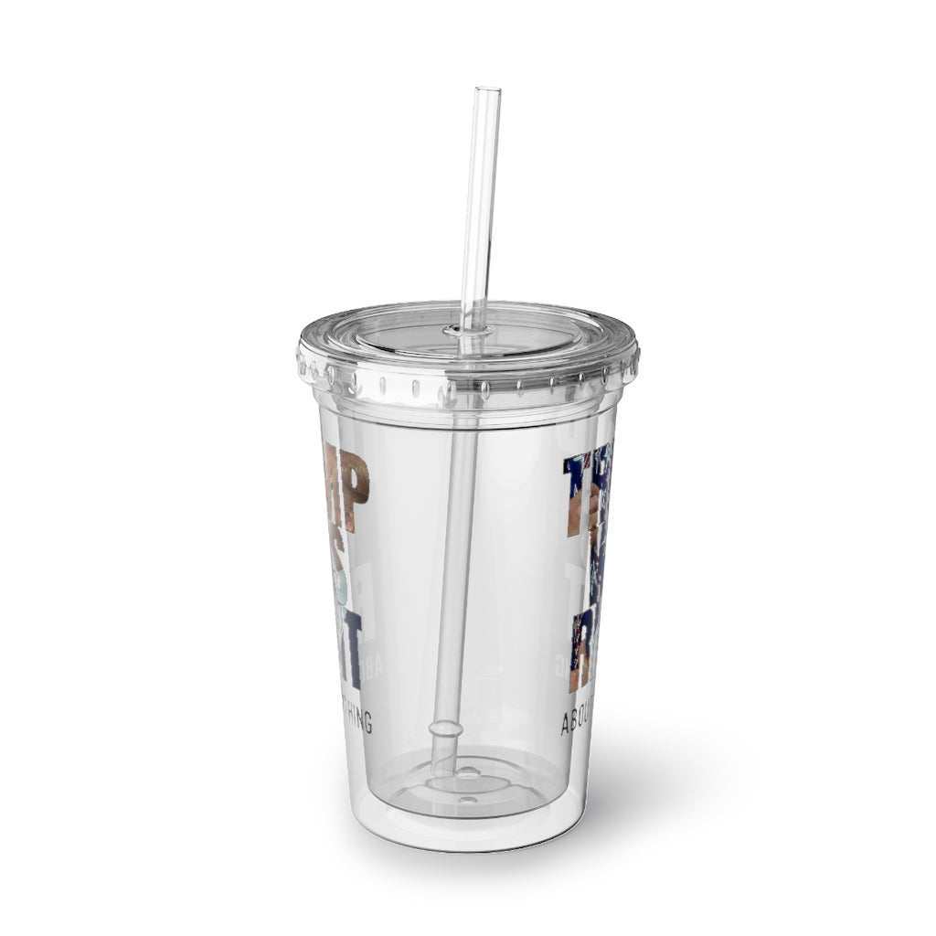 Trump was right about everything Tumbler (2 Sided Design) - PatriotDepot.com