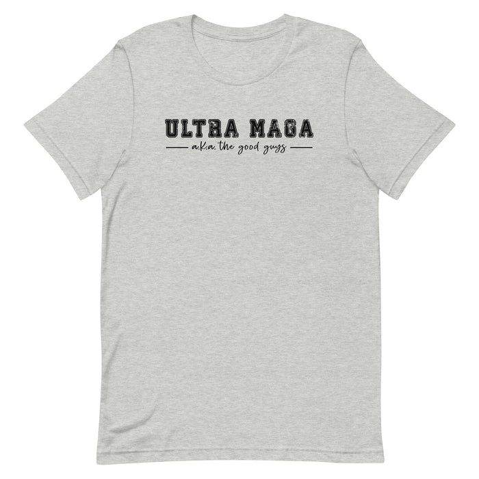 Ultra MAGA Unisex T-Shirt