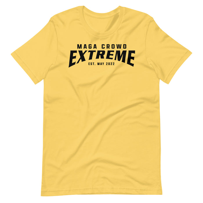 MAGA Crowd Extreme (Est. May 2022) Unisex T-Shirt