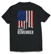 Always Remember 9/11 Unisex T-Shirt | Patriotic September 11th Tribute Tee