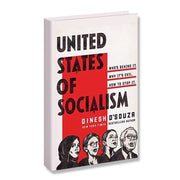 United States of Socialism Book (Hardback) by Dinesh D'Souza - PatriotDepot.com