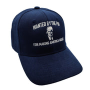 Wanted by the FBI for Making America Great Again Embroidered Hat (Navy) - PatriotDepot.com
