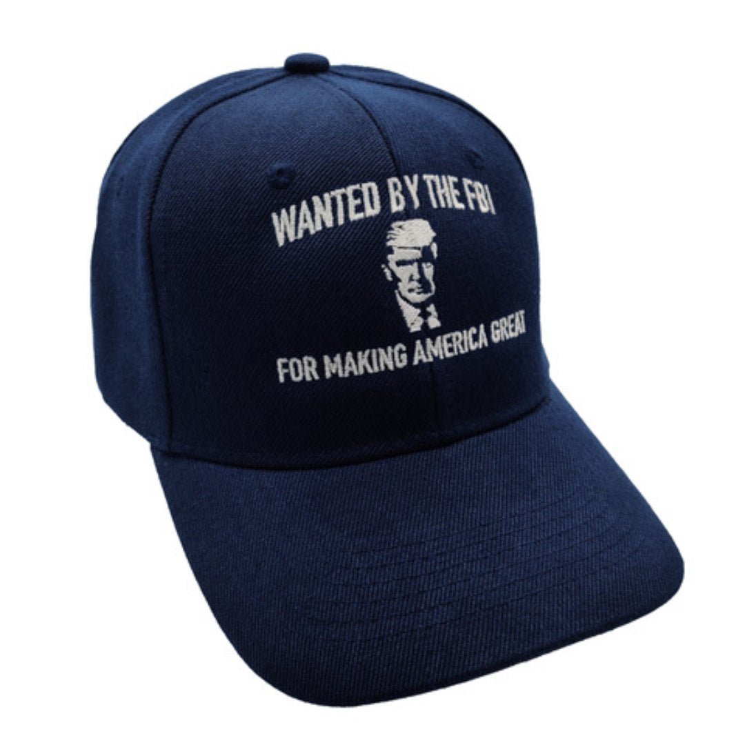Wanted by the FBI for Making America Great Again Embroidered Hat (Navy) - PatriotDepot.com