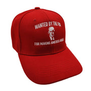 Wanted by the FBI for Making America Great Again Embroidered Hat (Red) - PatriotDepot.com
