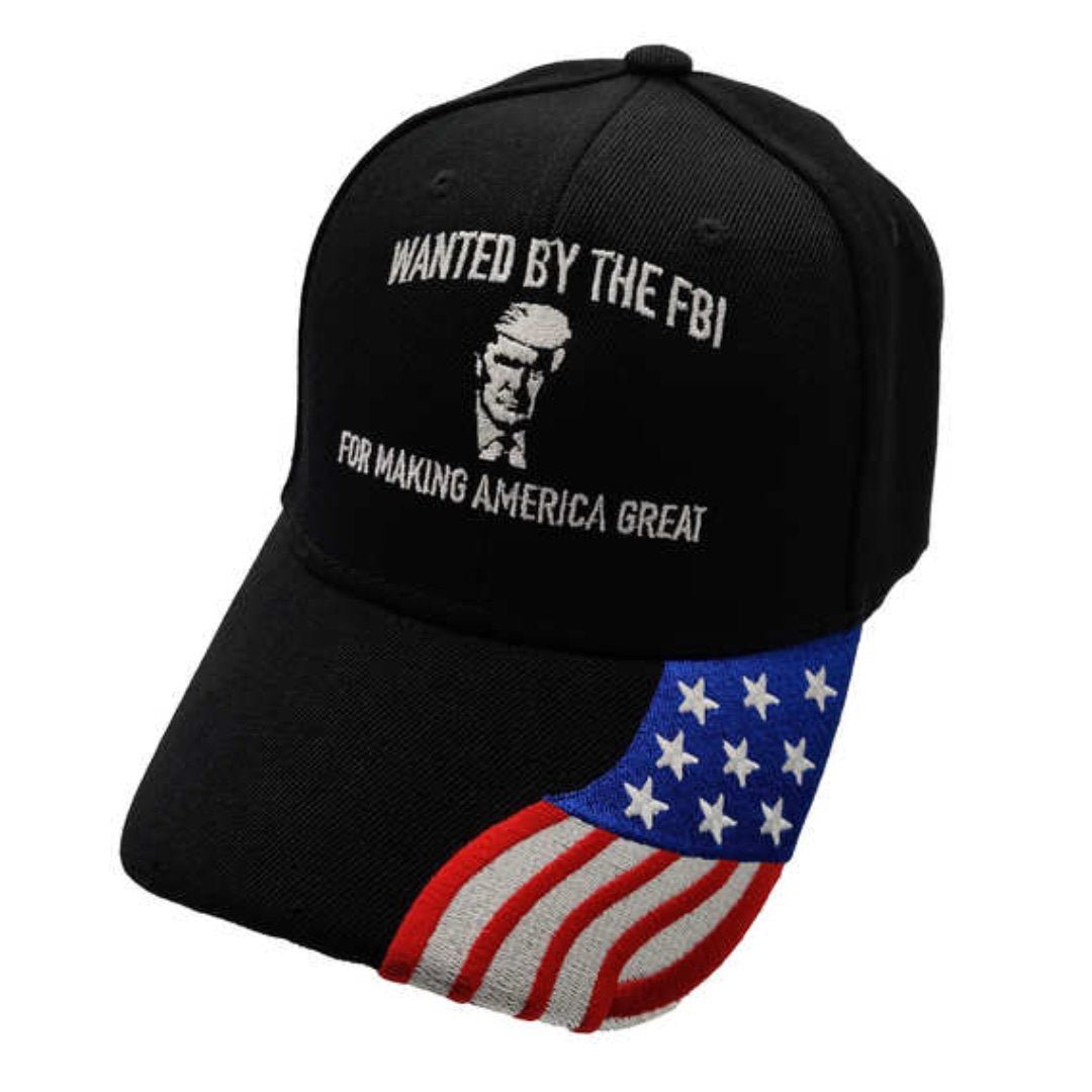 Wanted by the FBI for Making America Great Again Embroidered Hat w/flag bill (Black) - PatriotDepot.com