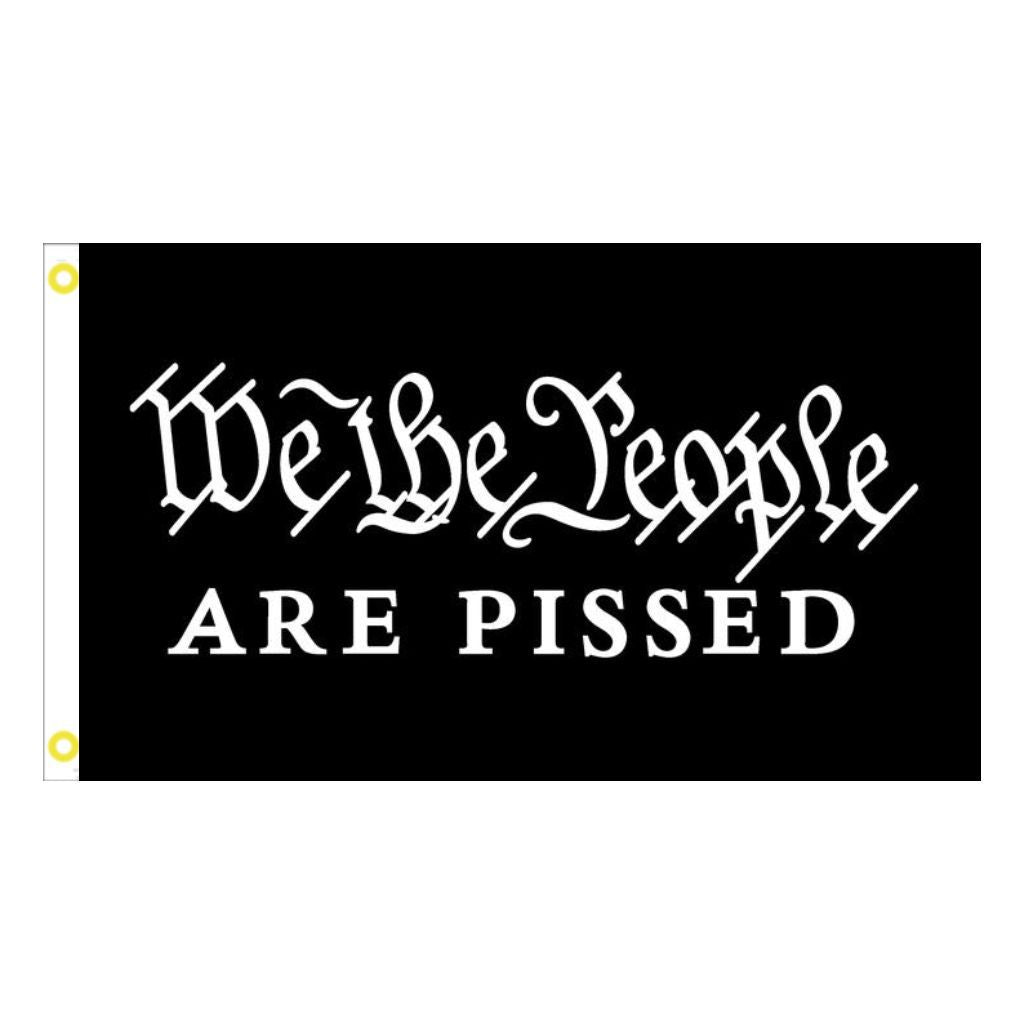 We the People Are Pissed 3'x5' Flag - PatriotDepot.com