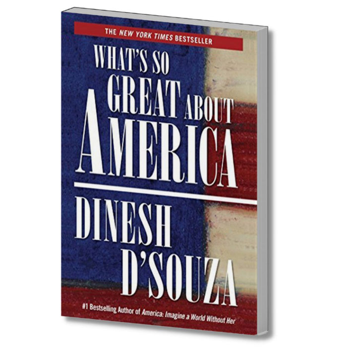 What’s so great about America Book (Paperback) by Dinesh D'Souza