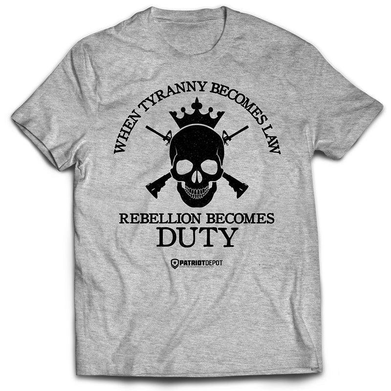 When Tyranny Becomes Law Shirt (Unisex) - PatriotDepot.com
