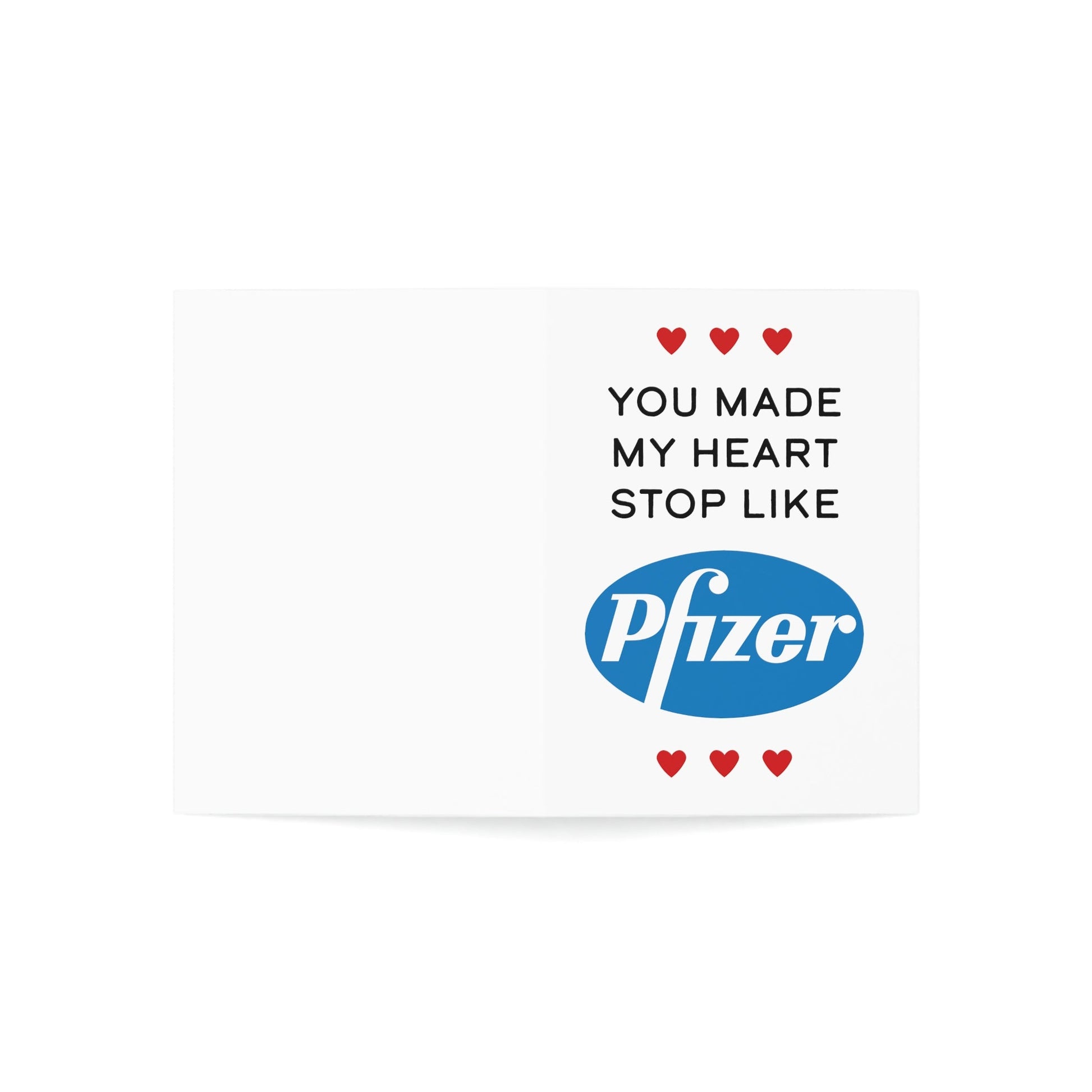 You Made My Heart Stop Like Pfizer Greeting Cards (1, 10, 30, and 50pcs) - PatriotDepot.com